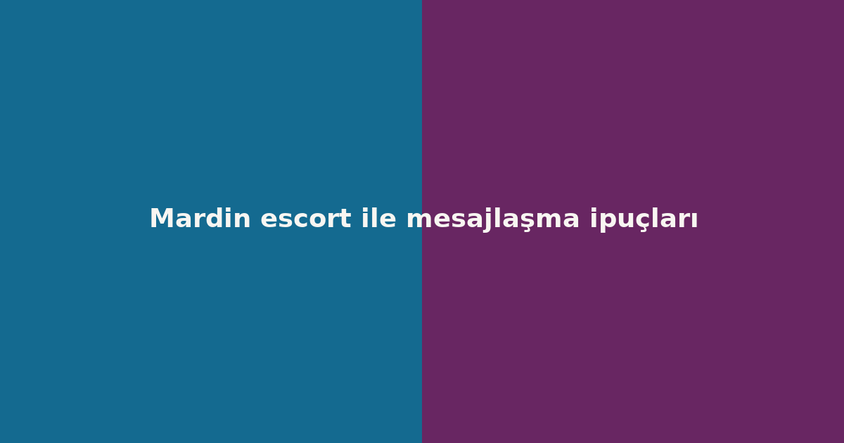 sitekur-mardin-escort-ile-mesajlasma-ipuclari.png sitekur-mardin-escort-ile-mesajlasma-ipuclari.png